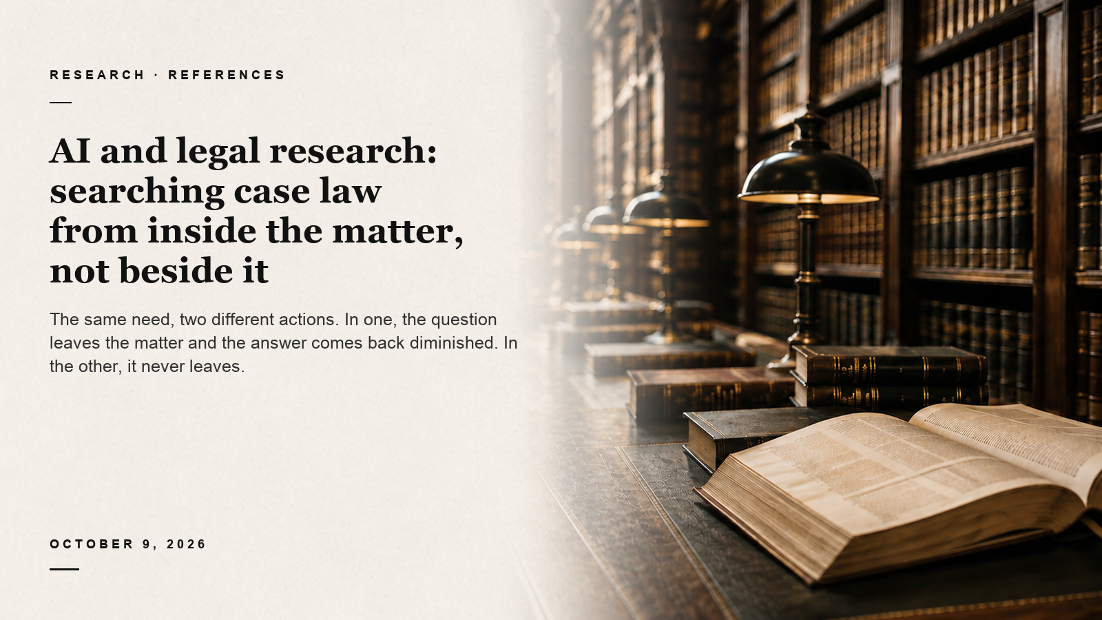 Editorial card about legal research from inside the matter above a heritage law library lit by brass reading lamps