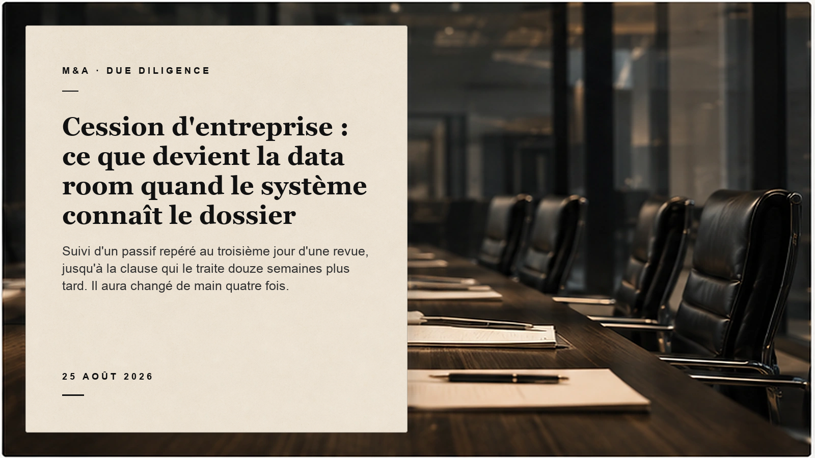 Carte éditoriale sur la data room d'une cession d'entreprise devant une salle de conseil