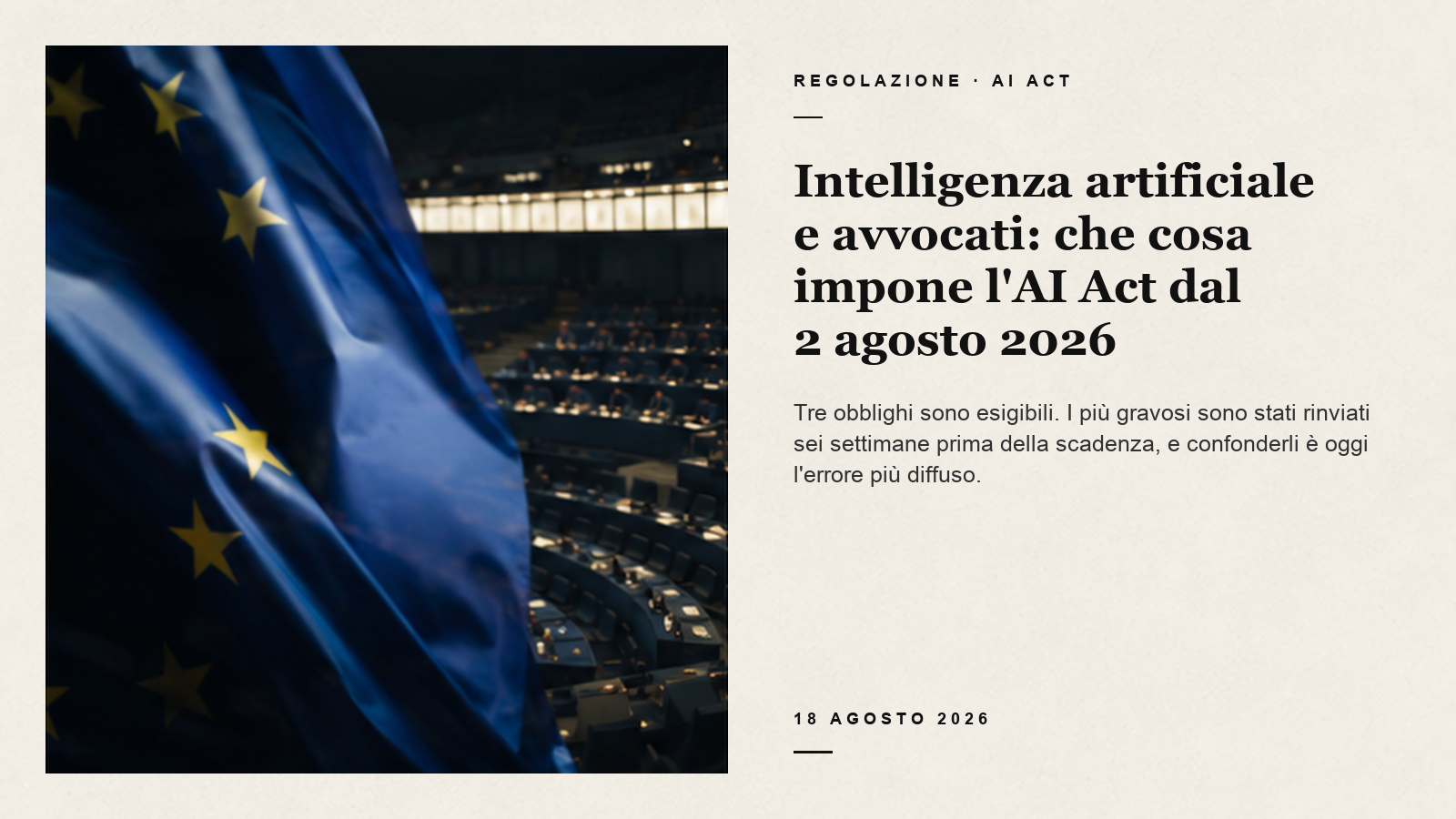 Scheda editoriale sugli obblighi dell'AI Act, con una bandiera dell'Unione europea nel Parlamento europeo