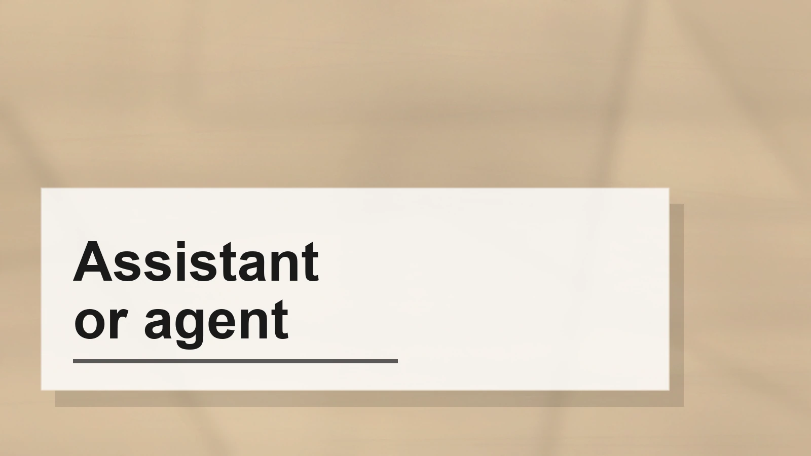 Typographic composition of the term Assistant or agent