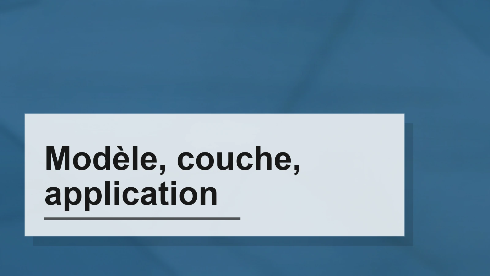 Composition typographique du terme Modèle, couche, application