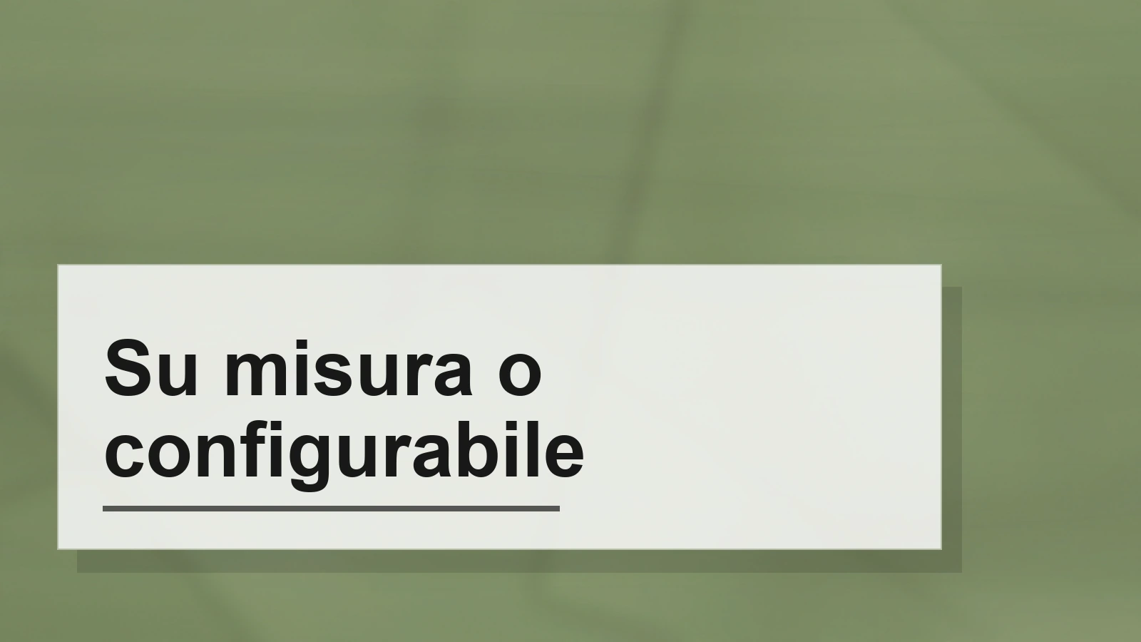 Composizione tipografica del termine Su misura o configurabile