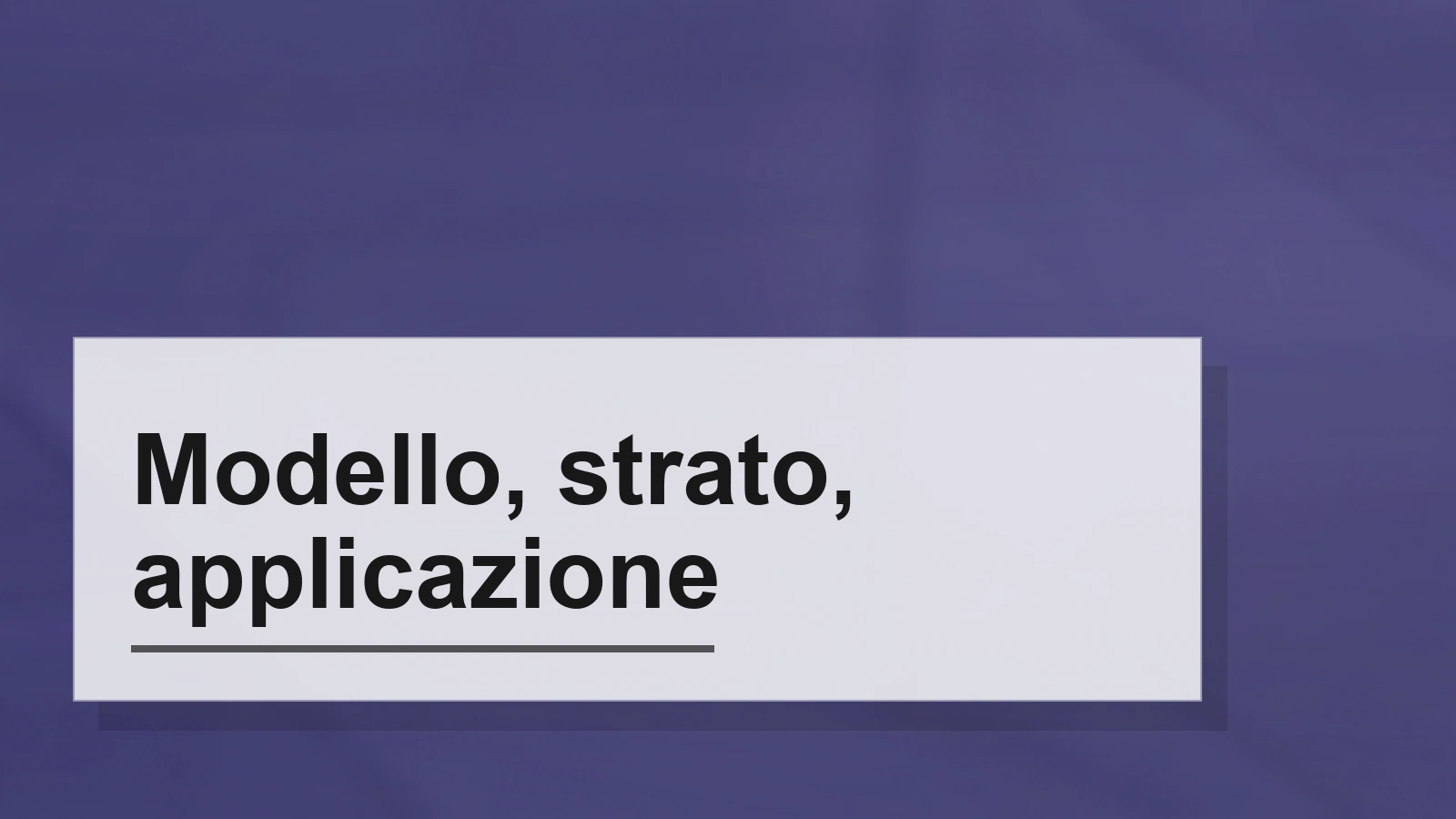 Composizione tipografica del termine Modello, strato, applicazione