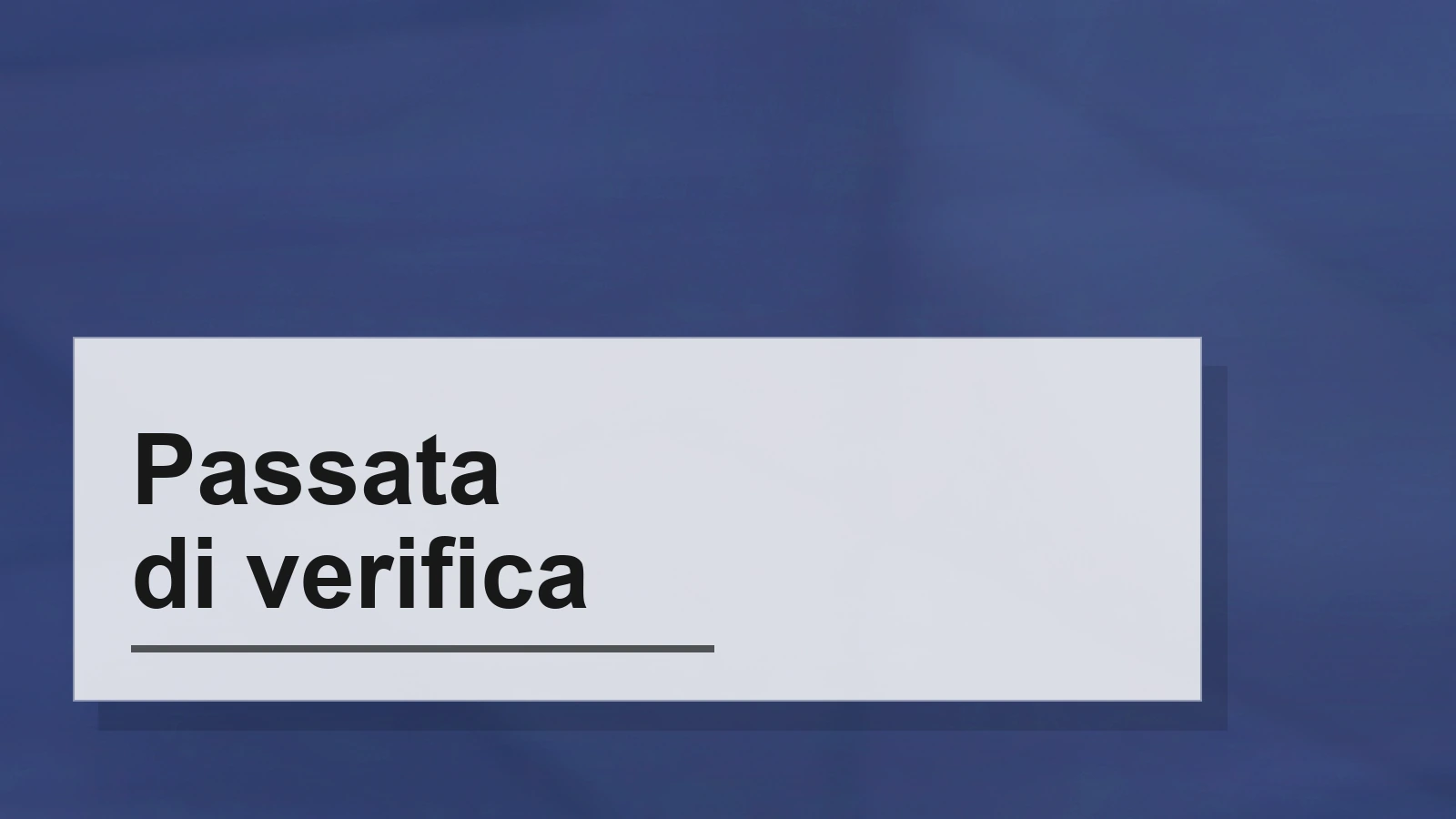 Composizione tipografica del termine Passata di verifica